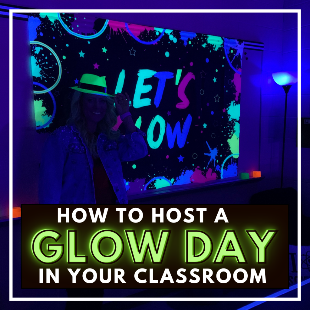 How to host a GLOW DAY in your classroom