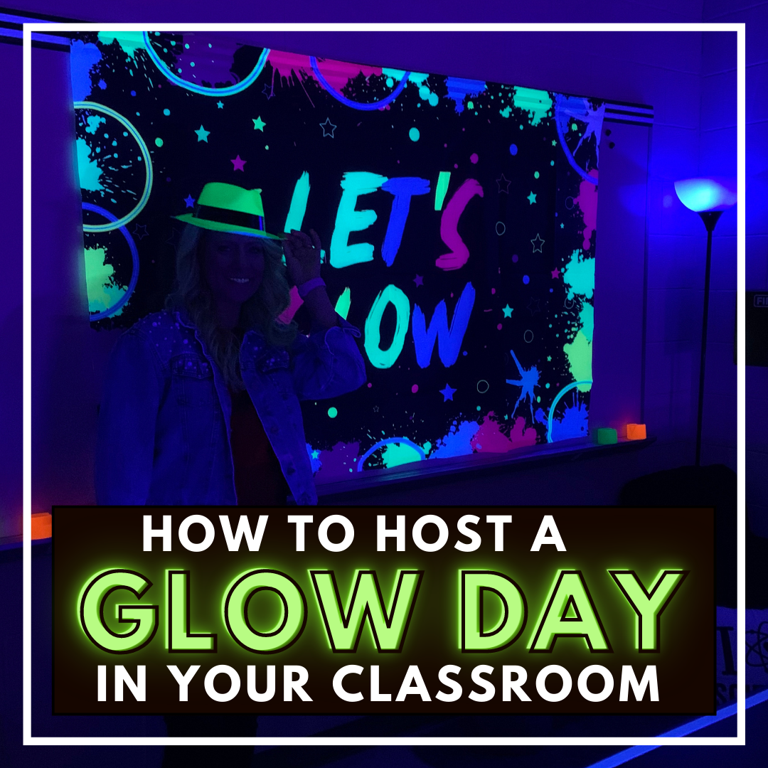 How to host a GLOW DAY in your classroom ⋆ The Trendy Science Teacher